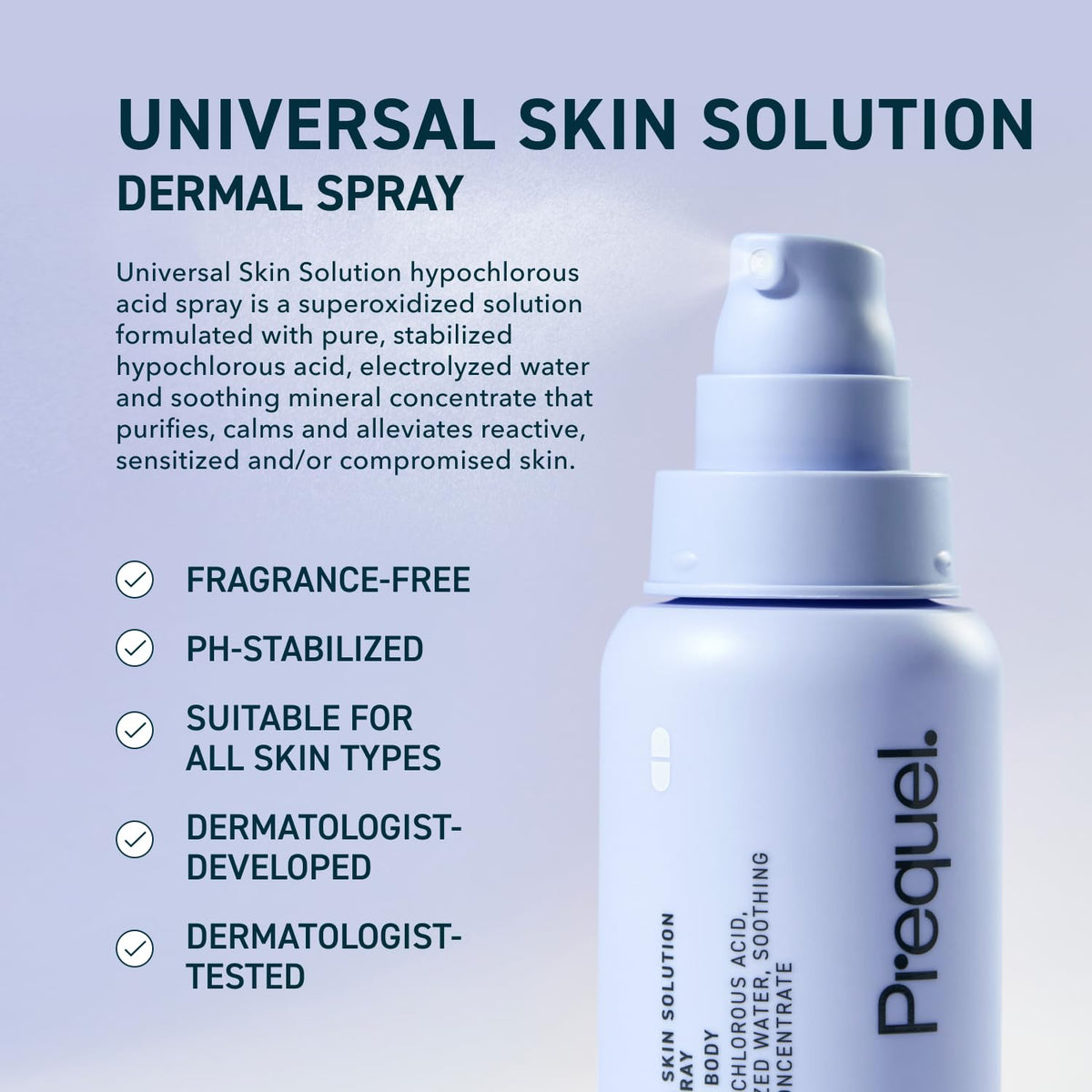 Prequel Skin Universal Skin Solution Hypochlorous Acid Spray for Face and Body. Fine Mist HOCL Facial Cleanser and Dermal Spray with Minerals & Electrolyzed Water - pH-Stabilized Care. 4oz